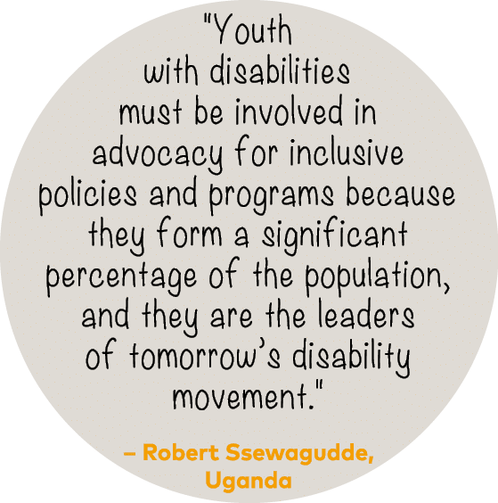 \“Youth with disabilities must be involved in advocacy for inclusive policies and programs because they form a signif...